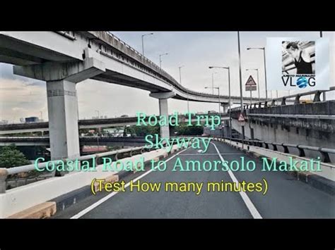 amorsolo exit skyway|Skyway Coastal Road to Amorsolo Makati (Test How many .